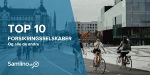 People biking on a city street with modern buildings; text overlay reads "Top 10 Forsikringsselskaber Og alle de andre" and "Samlino.dk."
